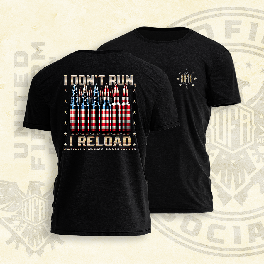 I Don't Run, I Reload Tee - UFA - 2060