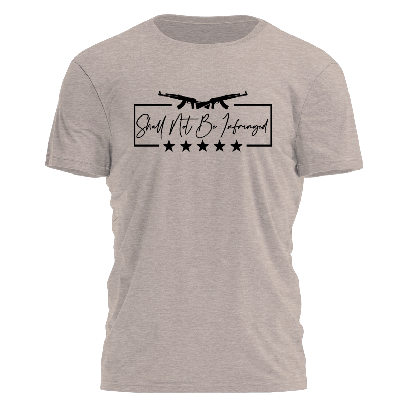 Shall Not Be Infringed Tee - 2709