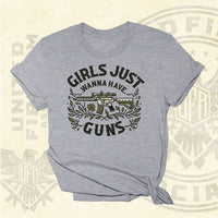 Girls Just Wanna Have Guns Ath Heather Version Tee - 1398