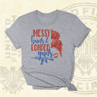 Messy Buns and Loaded Guns Tee - UFA - 1482